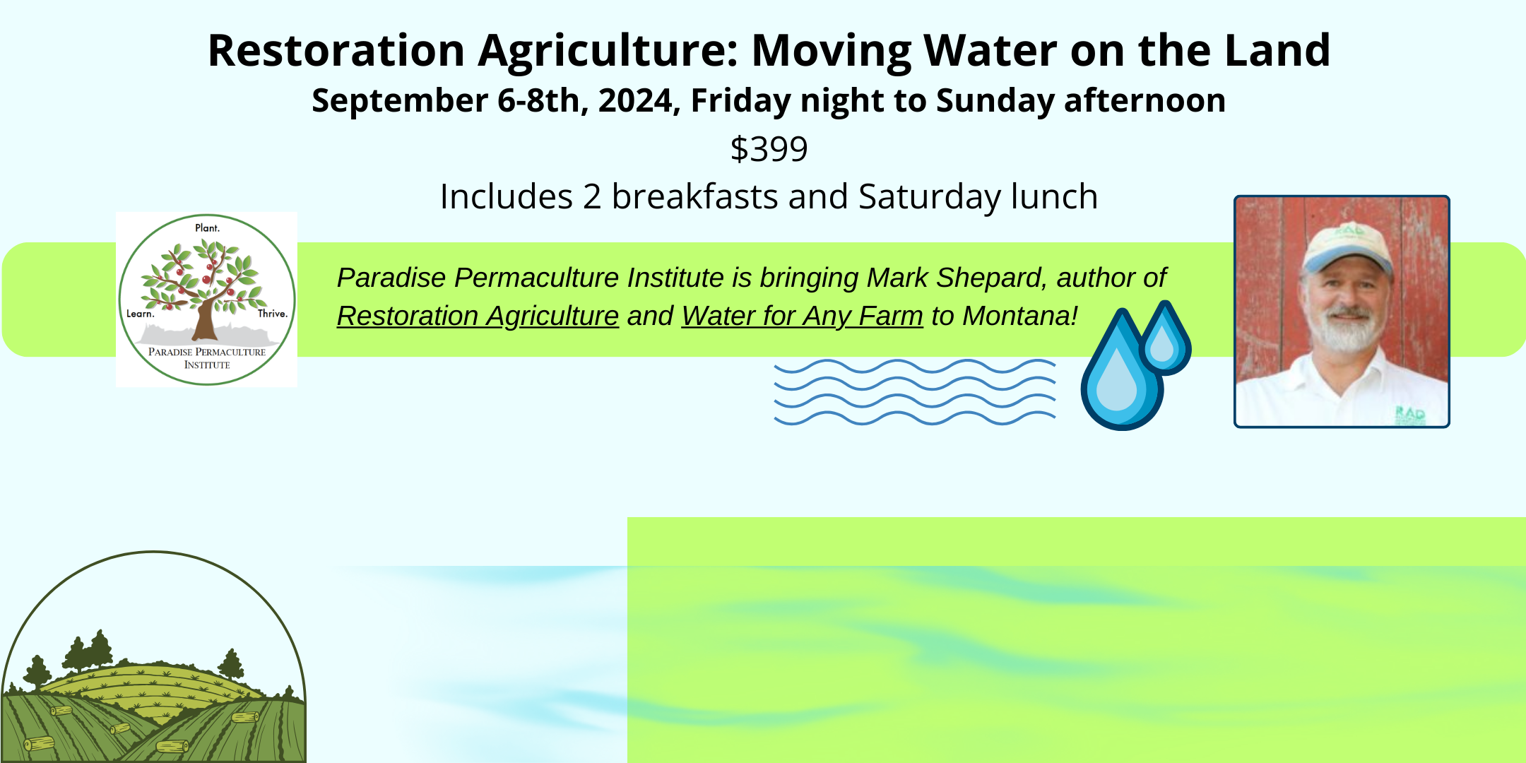 Restoration Agriculture: Moving Water on the Land - Mark Shepard